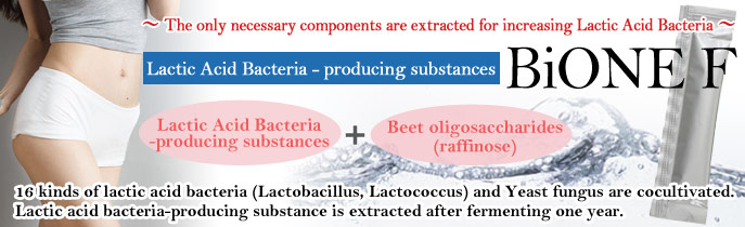 BiONE F (Lactic Acid Bacteria-producing extract)